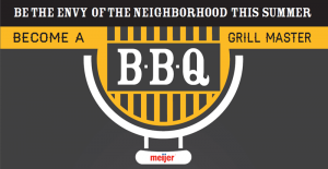 Meijer Memorial Day is one of the three biggest grilling days of the summer
