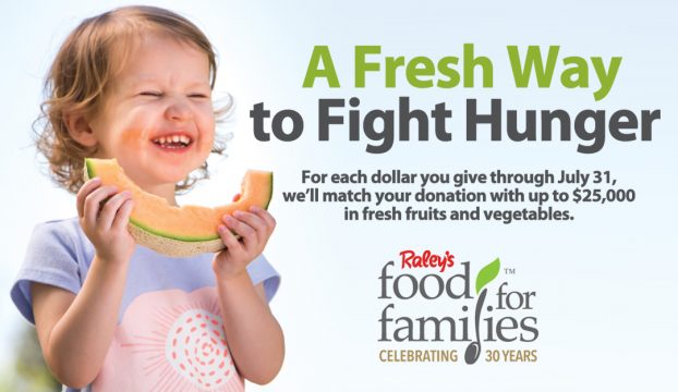 Raley’s Food For Families launches its Summer Fresh Drive to increase availability of fresh fruits and vegetables at food banks 
